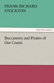 Buccaneers And Pirates Of Our Coasts