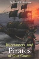 Buccaneers And Pirates Of Our Coasts