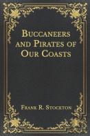 Buccaneers And Pirates Of Our Coasts