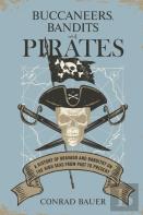 Buccaneers, Bandits, And Pirates