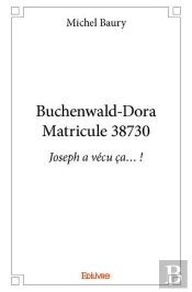 Buchenwald Doramatricule 38730 - Joseph A Vecu Ca  !