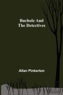 Bucholz And The Detectives