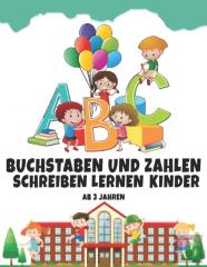 Buchstaben Und Zahlen Schreiben Lernen Ab 3 Jahren Kinder