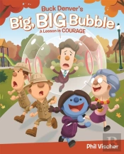 Buck Denver'S Big, Big Bubble
