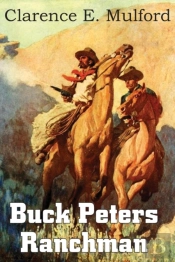 Buck Peters, Ranchman