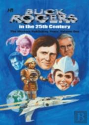 Buck Rogers In The 25th Century: The Western Publishing Years Volume 1