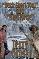 Buck Snort Toni And Wind Horse, Mountain Men