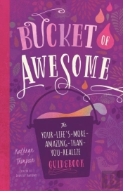 Bucket Of Awesome