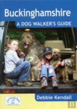Bertrand.pt - Buckinghamshire: A Dog Walker'S Guide