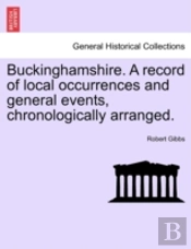 Buckinghamshire. A Record Of Local Occur