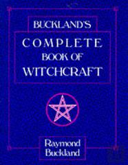Bucklands Complete Book Of Witchcraft