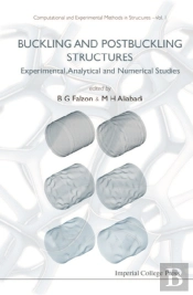 Buckling And Postbuckling Structures: Experimental, Analytical And Numerical Studies