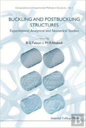Buckling And Postbuckling Structures: Experimental, Analytical And Numerical Studies