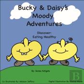 Bucky & Daisy'S Moody Adventures