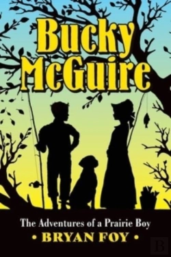 Bertrand.pt - Bucky Mcguire: The Adventures Of A Prair