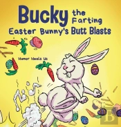 Bucky The Farting Easter Bunny'S Butt Blasts