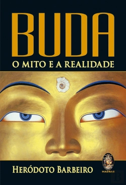 Bertrand.pt - Buda - O Mito e a Realidade