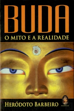 Bertrand.pt - Buda - O Mito e a Realidade