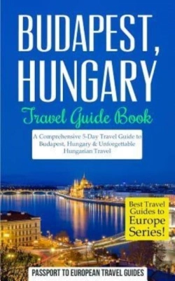 Bertrand.pt - Budapest: Budapest, Hungary: Travel Guid