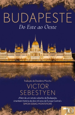 Bertrand.pt - Budapeste - Do Este Ao Oeste