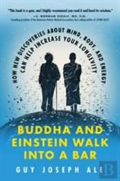 Buddha And Einstein Walk Into A Bar