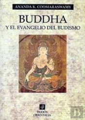 Buddha Y El Evangelio Del Budismo