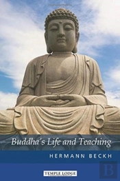 Buddha'S Life And Teaching