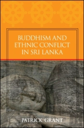 Buddhism And Ethnic Conflict In Sri Lanka
