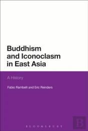 Buddhism And Iconoclasm In East Asia