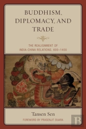 Buddhism, Diplomacy, And Trade