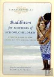 Buddhism For Mothers Of School Children