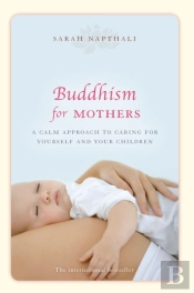 Buddhism For Mothers