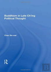 Buddhism In Late Ch'Ing Political Thought