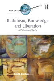 Buddhism, Knowledge And Liberation