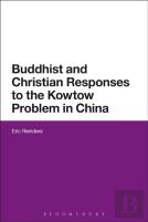Buddhist And Christian Responses To The Kowtow Problem In China