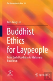 Buddhist Ethics For Laypeople