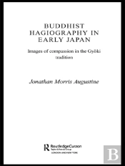 Buddhist Hagiography In Early Japan
