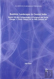 Buddhist Landscapes In Central India