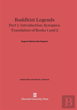 Buddhist Legends, Part 1, Introduction; Synopses; Translation Of Books 1 And 2