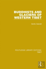 Buddhists And Glaciers Of Western Tibet