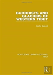 Buddhists And Glaciers Of Western Tibet