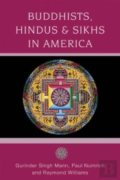 Buddhists, Hindus And Sikhs In America
