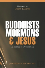 Buddhists, Mormons   Jesus: A Journey Of