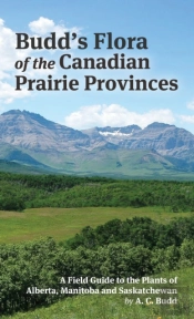 Budd'S Flora Of The Canadian Prairie Provinces