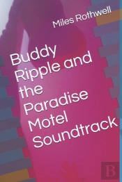 Buddy Ripple And The Paradise Motel Soundtrack