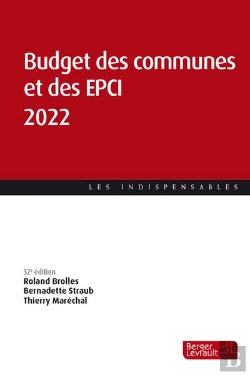 Bertrand.pt - Budget Des Communes Et Des Epci 2022 (32e Ed) - Tout Savoir De La Gestion Comptable Du Bloc Communal