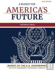 Budget Of The United States, Historical Tables, Fiscal Year 2021