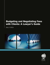 Budgeting And Negotiating Fees With Clients