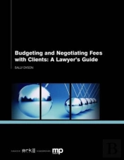 Budgeting And Negotiating Fees With Clients