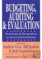 Budgeting, Auditing, And Evaluation